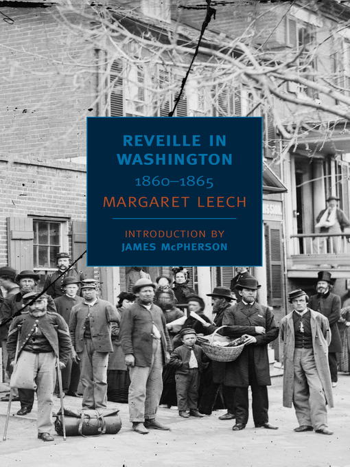 Title details for Reveille in Washington by Margaret Leech - Available
